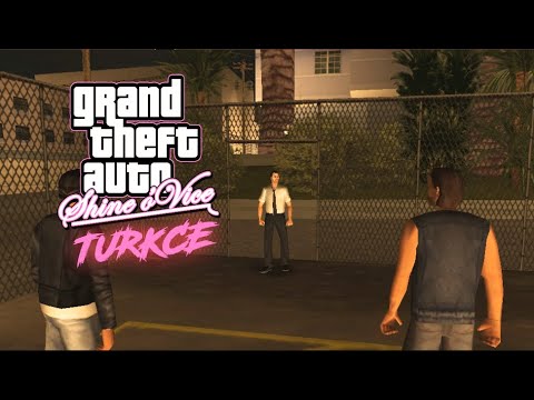 GTA Shine o' Vice - Demo *TAMAMEN TÜRKÇE*  Bölüm -1